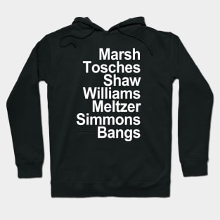 Marsh Tosches Shaw Williams Meltzer Simmons Bangs Hoodie